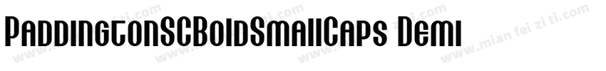 PaddingtonSCBoldSmallCaps Demi◆字体转换